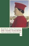 Die Nase Italiens - Bernd Roeck ; Andreas Tönnesmann - 9783803125583