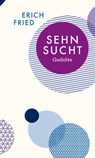 Sehnsucht - Erich Fried - 9783803133021
