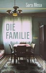 Die Familie - Sara Mesa - 9783803133748