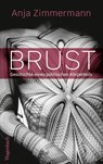 Brust - Anja Zimmermann - 9783803137326