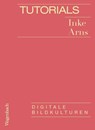 Tutorials - Inke Arns - 9783803137500