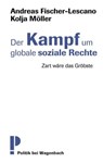 Der Kampf um globale soziale Rechte - Kolja Möller ; Andreas Fischer-Lescano - 9783803141064