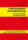 Projektmanagement und Projektsteuerung für die Immobilien- und Bauwirtschaft - Klaus Eschenbruch - 9783804155800