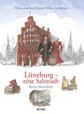 Lüneburg - eine Salzstadt - Heinz-Joachim Draeger ; Hilke Lamschus - 9783804215078