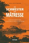 Die Schwester der Mätresse - Anja Rüstmann - 9783804215481