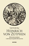 Heinrich von Zütphen - Frank Trende - 9783804215818
