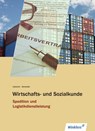 Spedition und Logistikdienstleistung. Schulbuch. Wirtschafts- und Sozialkunde - Peter-J. Schneider ; Roland Lötzerich - 9783804564084