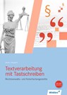 Textverarbeitung mit Tastschreiben für Rechtsanwalts- und Notarfachangestellte. Schulbuch - Karl Wilhelm Henke ; Marianne Neubarth - 9783804572706