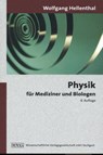 Physik für Mediziner und Biologen - Wolfgang Hellenthal - 9783804723115