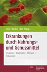 Erkrankungen durch Nahrungs- und Genussmittel - Jürgen Stein ; Martin Raithel ; Manfred Kist - 9783804725652