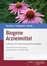 Biogene Arzneimittel - Eberhard Teuscher ; Ulrike Lindequist ; Matthias F. Melzig - 9783804736078