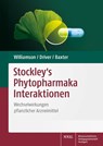Stockley's Phytopharmaka Interaktionen - Elizabeth Williamson ; Samuel Driver ; Karen Baxter - 9783804737334
