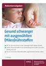 Gesund schwanger mit ausgewählten (Mikro)nährstoffen - Uwe Gröber - 9783804743182