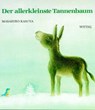 Der allerkleinste Tannenbaum - Masahiro Kasuya ; Takeshi Sakuma - 9783804842076