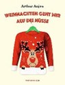 Weihnachten geht mir auf die Nüsse - ANJOU,  Arthur - 9783805200141