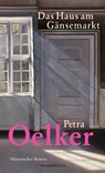 Das Haus am Gänsemarkt - Petra Oelker - 9783805200950