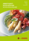 Arbeitsheft Koch/Köchin - Schülerausgabe - Frank Brandes ; Heike Harten ; Marco Voll ; Thomas Wolffgang - 9783805707350