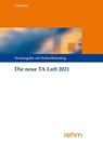 Technische Anleitung zur Reinhaltung der Luft - TA Luft - Bernhard Linnartz - 9783807326986