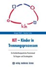KiT - Kinder in Trennungsprozessen - Annegret Weiß ; Sebastian Funke - 9783808008300
