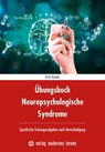 Übungsbuch Neuropsychologische Syndrome - Erich Kasten - 9783808009260