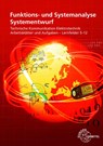Funktions- und Systemanalyse, Systementwurf - Ulrich Beer ; Horst Gebert ; Gregor Häberle ; Thomas Käppel - 9783808532249