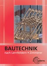Bautechnik nach Lernfeldern für Zimmerer - Falk Ballay ; Hansjörg Frey ; Bernd Heilig ; Michael Hellmuth - 9783808543955