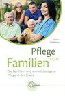 Pflege von Familien - Marie-Luise Friedemann ; Christina Köhlen - 9783808560020