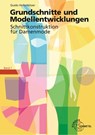 Grundschnitte und Modellentwicklungen - Schnittkonstruktion für Damenmode - HOFENBITZER,  Guido - 9783808562376