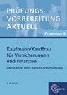 Prüfungsvorbereitung aktuell - Kaufmann/-frau für Versicherungen und Finanzen - Martina Hausmann ; Uwe Thews ; Frank Wagner ; Katja Wasmund - 9783808572900