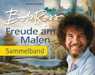 Freude am Malen - Bob Ross - 9783809431770