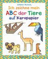 Ich zeichne mein ABC der Tiere auf Karopapier. Zeichnen, Buchstaben und Zählen lernen. Die Zeichenschule mit Erfolgsgarantie! Für Kinder ab 5 Jahren - Norbert Pautner - 9783809442868