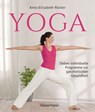 Yoga. Sieben individuelle Programme zur ganzheitlichen Gesundheit - Anna Elisabeth Röcker - 9783809443100