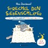 Streichel den Siebenschläfer - Ein Gute-Nacht-Mitmachbuch. Für Kinder ab 2 Jahren - Nico Sternbaum - 9783809448969