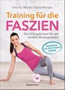 Training für die Faszien - Die Erfolgsformel für ein straffes Bindegewebe - Divo G. Müller ; Karin Hertzer - 9783809449492