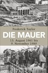 Die Mauer - Frederick Taylor - 9783809451358