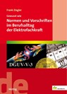 Gewusst wie: Normen und Vorschriften im Berufsalltag - Frank Ziegler - 9783810104625