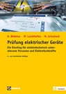 Prüfung elektrischer Geräte - Klaus Bödeker ; Michael Lochthofen ; Martin Griesbeck - 9783810105646