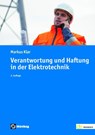 Verantwortung und Haftung in der Elektrotechnik - Markus Klar - 9783810106216