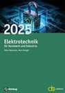 Jahrbuch für das Elektrohandwerk / Elektrotechnik für Handwerk und Industrie 2025 - Peter Behrends ; Fengel Marc - 9783810106292