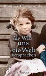 Als wir uns die Welt versprachen - Romina Casagrande - 9783810500090