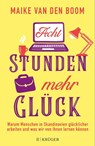 Acht Stunden mehr Glück - Maike van den Boom - 9783810530509