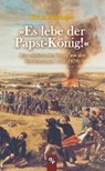 »Es lebe der Papst-König!« - Ulrich Nersinger - 9783810703156