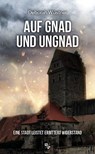Auf Gnad und Ungnad - Deborah Wüstner - 9783810703224