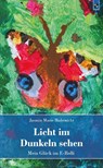 Licht im Dunkeln sehen - Jasmin Marie Habenicht - 9783810703897