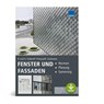 Fenster und Fassaden - Barbara Siebert ; Geralt Siebert ; Franziska Pietryas ; Rudolf Lückmann - 9783811155978