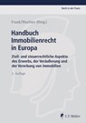 Handbuch Immobilienrecht in Europa - Carlos Anglada Bartholmai ; Torsten Bogen ; Rodolfo Dolce ; Wolfgang Eule ; Christian Feketija ; Ales Fercic ; Susanne Frank ; Duncan S. J. Grehan ; Michael Grötsch ; Stein Hegdal ; Christoph Kocks ; Stefan Meyer ; Line Olsen-Ring ; Zoran Pokrovac ; Gerha - 9783811440265