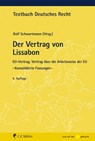 Der Vertrag von Lissabon - Rolf Schwartmann - 9783811447431