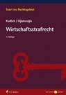 Wirtschaftsstrafrecht - Hans Kudlich ; Mustafa Temmuz Oglakcioglu - 9783811449251