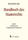 Handbuch des Staatsrechts - Neuausgabe - Uwe Kischel ; Hanno Kube - 9783811461765