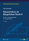 Klausurenkurs im Bürgerlichen Recht II - Ulrich Falk ; Birgit Schneider - 9783811462144